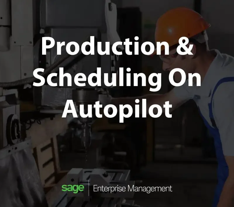 Production and Scheduling your manufacturing business on autopilot with Sage X3|Production On Autopilot With Sage X3 - Automated Manufacturing and Scheduling|Sales vs Manufacturing department on production inventory levels